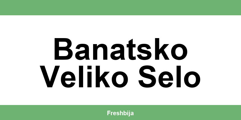 Univerexport Banatsko Veliko Selo radno vreme